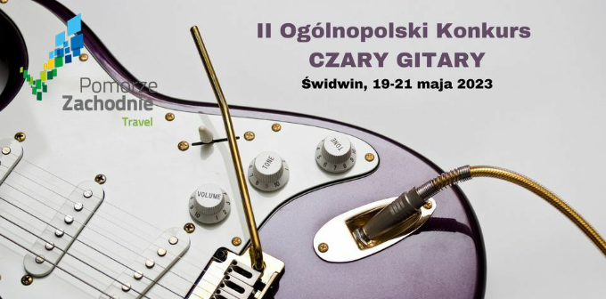 II Ogólnopolski Konkurs Czary Gitary w Świdwinie